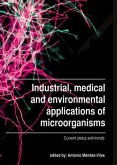 Industrial, Medical and Environmental Applications of Microorganisms: Current Status and Trends