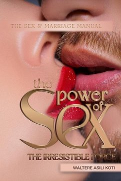 The Power of Sex - Koti, Waltere Asili