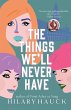 The Things We'll Never Have - Bild 1