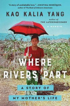 Where Rivers Part - Yang, Kao Kalia