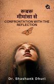 Confrontation with the Reflection Confrontation with the Reflection