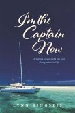I'm the Captain Now: A Sailor's Journey of Care and Compassion in Fiji