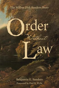 Order Without Law - Sanders, Benjamin E.