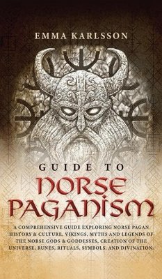 Guide to Norse Paganism - Karlsson, Emma