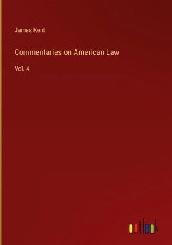 Commentaries on American Law - Kent, James