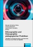 Ethnographie und Videographie pädagogischer Praktiken (eBook, PDF)