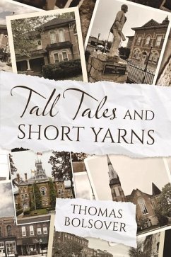 Tall Tales and Short Yarns - Bolsover, Thomas