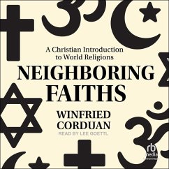 Neighboring Faiths: A Christian Introduction to World Religions - Corduan, Winfried