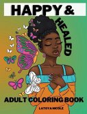 Happy and Healed: Black Women Adult Coloring Book Stress Relief, Relaxation and Self Love