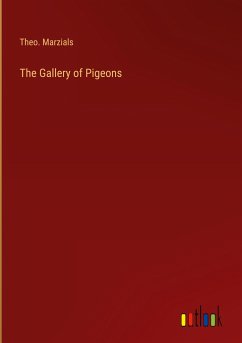 The Gallery of Pigeons - Marzials, Theo.
