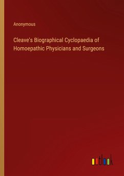 Cleave's Biographical Cyclopaedia of Homoepathic Physicians and Surgeons - Anonymous