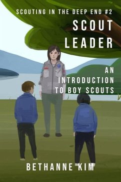 Scout Leader: An Introduction to Boy Scouts - Kim, Bethanne