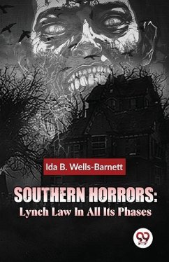 Southern Horrors - Wells-Barnett, Ida B