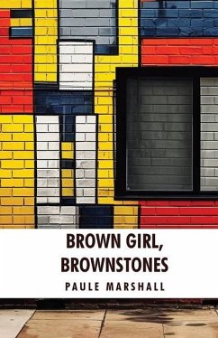Brown Girl, Brownstones - Paule Marshall