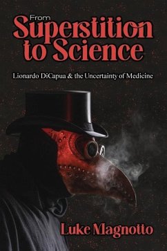 From Superstition to Science - Magnotto, Luke
