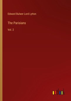 The Parisians - Lord Lytton, Edward Bulwer