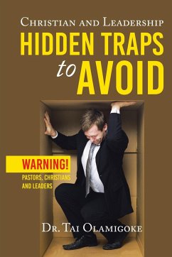 Christian and Leadership Hidden Traps to Avoid