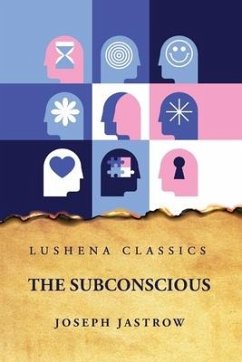 The Subconscious - Joseph Jastrow