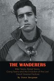 The Wanderers - Killer Teens, Rebel Teens, Gang Teens and the evolution of the last Great Greaser Feature