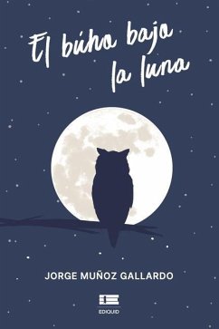 El búho bajo la luna - Muñoz Gallardo, Jorge