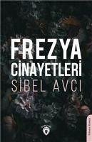 Frezya Cinayetleri - Avci, Sibel