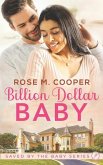 Billion Dollar Baby: A Workplace, Billionaire Romance