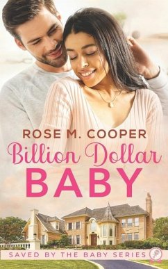 Billion Dollar Baby: A Workplace, Billionaire Romance - Cooper, Rose M.