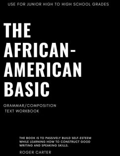 The African - American Basic Grammar/Composition: Text Workbook - Carter, Roger