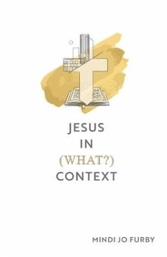 Jesus in (What?) Context - Furby, Mindi Jo