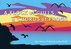 A Flock of Gulls, a Chorus of Frogs - Vickers, Roy Henry; Budd, Lucky