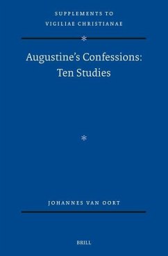 Augustine's Confessions: Ten Studies - Oort, Johannes van