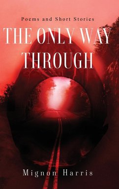 The Only Way Through - Harris, Mignon