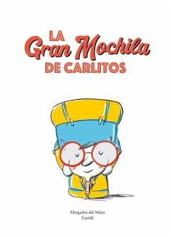 La Gran Mochila de Carlitos - Del Mazo, Margarita