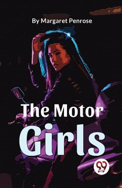 The Motor Girls - Penrose, Margaret