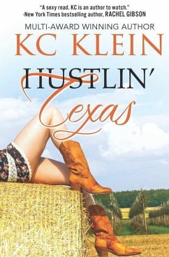 Hustlin' Texas: A Contemporary Romance Novel - Klein, Kc