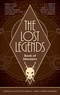 The Lost Legends - Jones, Adam D.
