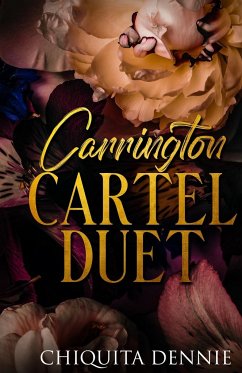 Carrington Cartel Duet - Dennie, Chiquita