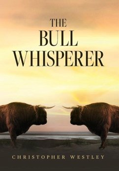 The Bull Whisperer - Westley, Christopher