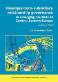 Headquarters-Subsidiary Relationship Governance in Emerging Markets of Central Eastern Europe