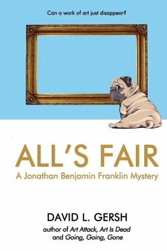 All's Fair: A Jonathan Benjamin Franklin Mystery - Gersh, David L.