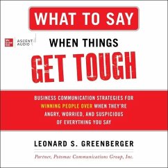 What to Say When Things Get Tough - Greenberger, Leonard S
