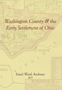 Washington County and the Early Settlement of Ohio - Andrews, Israel Ward