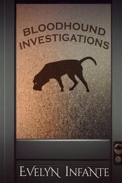 Bloodhound Investigations - Infante, Evelyn