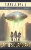 Earth's Guardians (The Ambassador Chronicles Volume I) (eBook, ePUB)