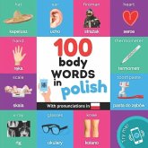 100 body words in polish: Bilingual picture book for kids: english / polish with pronunciations