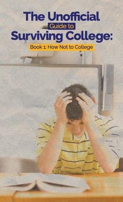 The Unofficial Guide to Surviving College - C. Hayes, Leslie; D. Hayes, Eugene