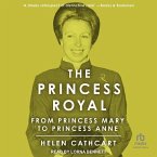 The Princess Royal: From Princess Mary to Princess Anne