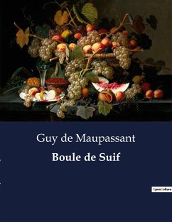 Boule de Suif - de Maupassant, Guy