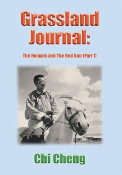 Grassland Journal: The Nomads and The Red Sun (Part 1) - Cheng, Chi