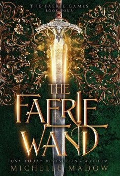 The Faerie Wand - Madow, Michelle